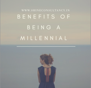 Benefits of being a millenial